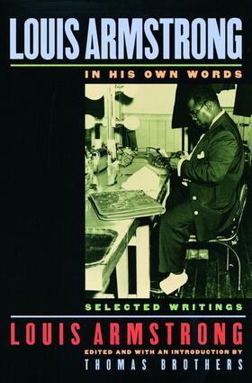 Armstrong / Brothers |  Louis Armstrong, In His Own Words | Buch |  Sack Fachmedien
