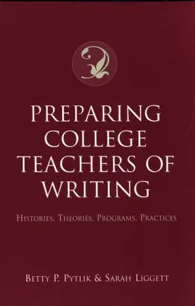 Pytlik / Liggett |  Preparing College Teachers of Writing | Buch |  Sack Fachmedien