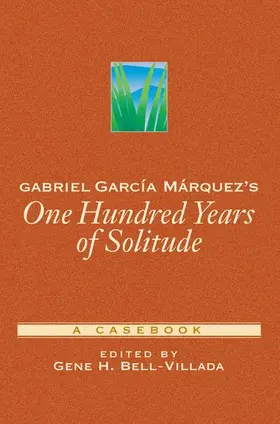 Bell-Villada |  Gabriel Garcia Marquez's One Hundred Years of Solitude | Buch |  Sack Fachmedien