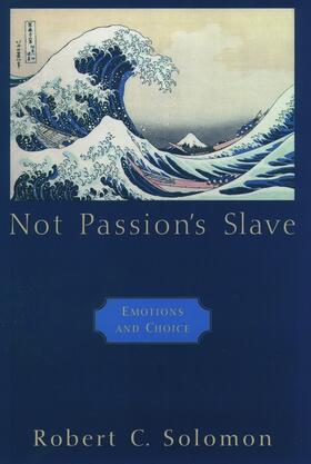 Solomon |  Not Passion's Slave | Buch |  Sack Fachmedien