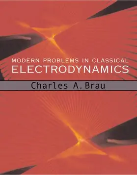 Brau |  Modern Problems in Classical Electrodynamics | Buch |  Sack Fachmedien