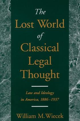 Wiecek |  The Lost World of Classical Legal Thought | Buch |  Sack Fachmedien