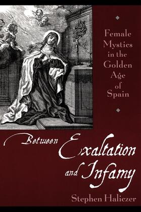 Haliczer |  Between Exaltation and Infamy | Buch |  Sack Fachmedien