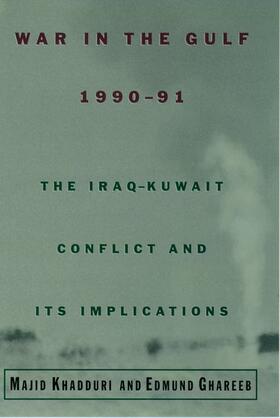 Khadduri / Ghareeb |  War in the Gulf, 1990-91 | Buch |  Sack Fachmedien