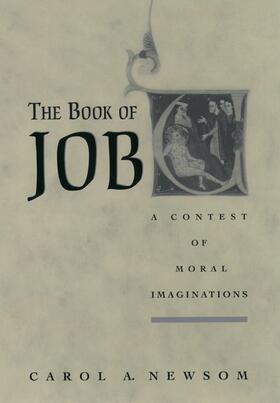 Newsom |  The Book of Job: A Contest of Moral Imaginations | Buch |  Sack Fachmedien