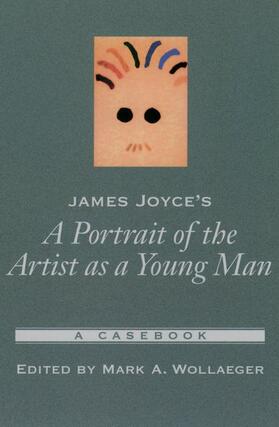 Wollaeger |  James Joyce's a Portrait of the Artist as a Young Man | Buch |  Sack Fachmedien