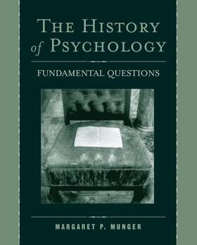 Munger |  The History of Psychology: Fundamental Questions | Buch |  Sack Fachmedien