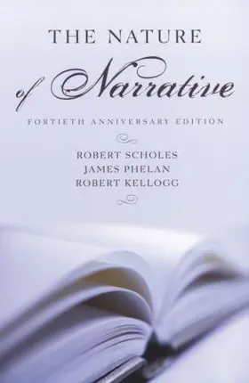 Scholes / Kellogg / Phelan |  The Nature of Narrative | Buch |  Sack Fachmedien