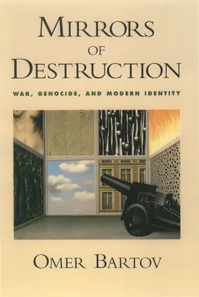 Bartov |  Mirrors of Destruction | Buch |  Sack Fachmedien