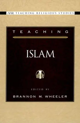 Wheeler |  Teaching Islam | Buch |  Sack Fachmedien