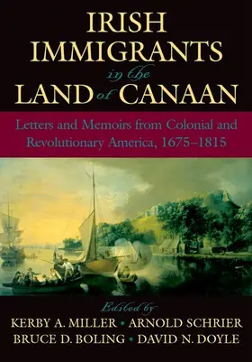 Miller / Schrier / Boling |  Irish Immigrants in the Land of Canaan | Buch |  Sack Fachmedien