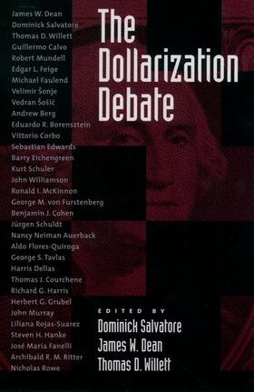 Dean / Salvatore / Willett |  The Dollarization Debate | Buch |  Sack Fachmedien