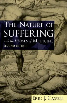 Cassell |  The Nature of Suffering and the Goals of Medicine | Buch |  Sack Fachmedien