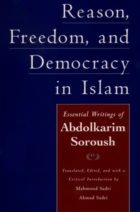 Soroush / Sadri |  Reason, Freedom, and Democracy in Islam | Buch |  Sack Fachmedien