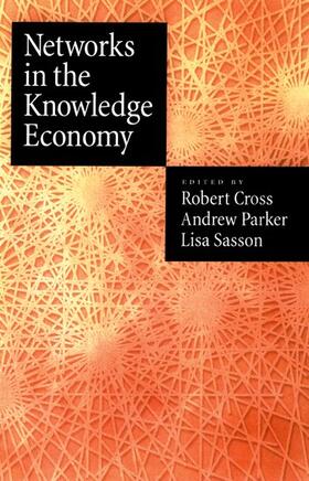 Sasson / Cross / Parker |  Networks in the Knowledge Economy | Buch |  Sack Fachmedien