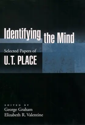 Place / Graham / Valentine |  Identifying the Mind: Selected Papers of U. T. Place | Buch |  Sack Fachmedien