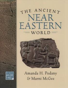 Podany / McGee |  The Ancient Near Eastern World | Buch |  Sack Fachmedien