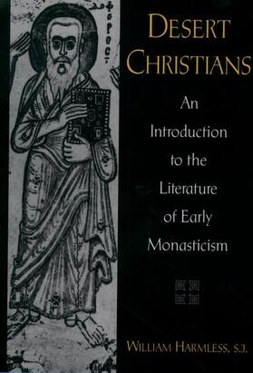 Harmless |  Desert Christians: An Introduction to the Literature of Early Monasticism | Buch |  Sack Fachmedien