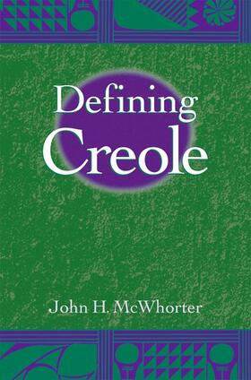 McWhorter |  Defining Creole | Buch |  Sack Fachmedien