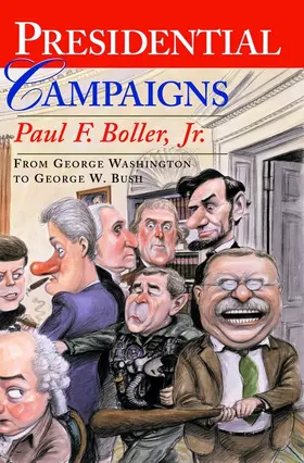 Boller |  Presidential Campaigns | Buch |  Sack Fachmedien