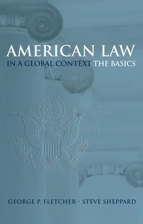 Fletcher / Sheppard |  American Law in a Global Context | Buch |  Sack Fachmedien