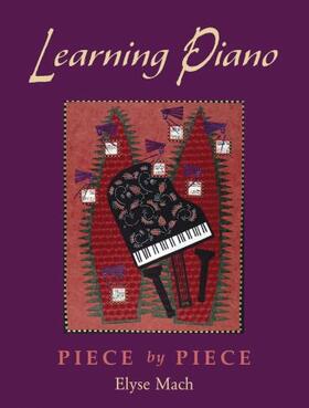 Mach |  Learning Piano: Piece by Piece [With 2 CDROMs] | Buch |  Sack Fachmedien
