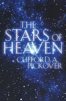 Pickover |  The Stars of Heaven | Buch |  Sack Fachmedien