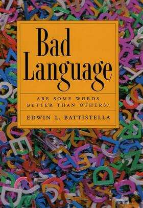 Battistella |  Bad Language | Buch |  Sack Fachmedien