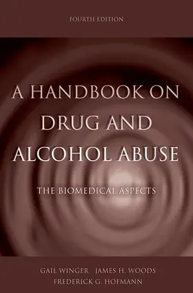 Winger / Woods / Hofmann |  A Handbook on Drug and Alcohol Abuse | Buch |  Sack Fachmedien