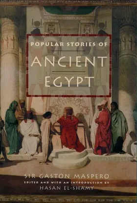 Maspero / El-Shamy |  Popular Stories of Ancient Egypt | Buch |  Sack Fachmedien