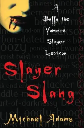 Adams |  Slayer Slang | Buch |  Sack Fachmedien