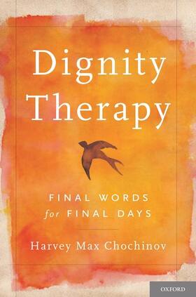 Chochinov |  Dignity Therapy | Buch |  Sack Fachmedien