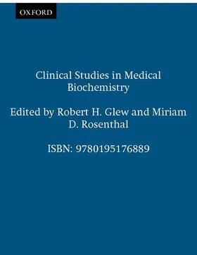 Glew / Rosenthal |  Clinical Studies in Medical Biochemistry | Buch |  Sack Fachmedien