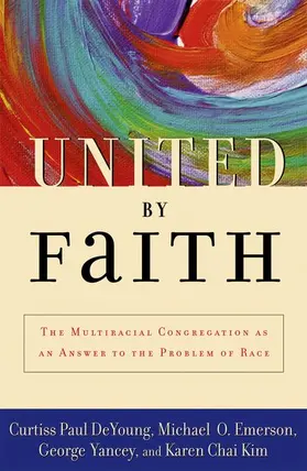 DeYoung / Yancey / Emerson |  United by Faith | Buch |  Sack Fachmedien