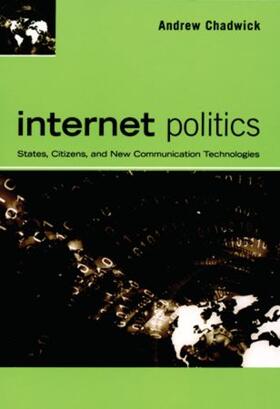 Chadwick |  Internet Politics | Buch |  Sack Fachmedien