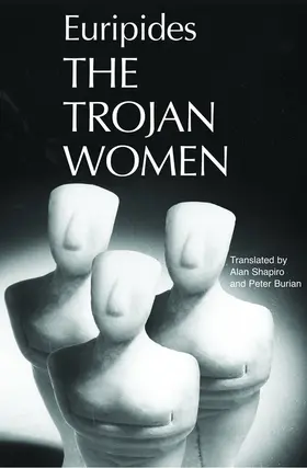 Euripides / Burian / Shapiro |  Trojan Women | Buch |  Sack Fachmedien