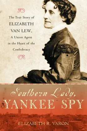 Varon |  Southern Lady, Yankee Spy | Buch |  Sack Fachmedien