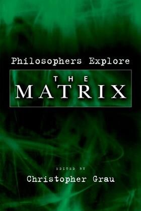 Grau |  Philosophers Explore the Matrix | Buch |  Sack Fachmedien