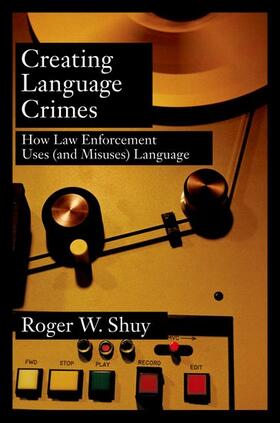 Shuy |  Creating Language Crimes | Buch |  Sack Fachmedien