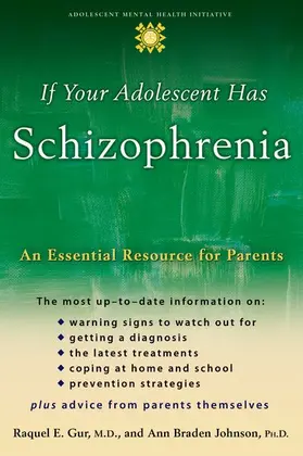 Gur / Johnson |  If Your Adolescent Has Schizophrenia | Buch |  Sack Fachmedien