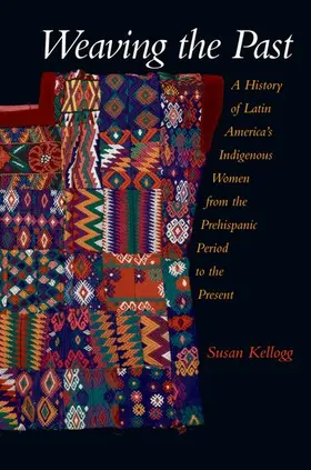 Kellogg |  Weaving the Past | Buch |  Sack Fachmedien