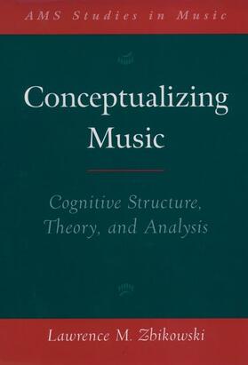 Zbikowski |  Conceptualizing Music | Buch |  Sack Fachmedien