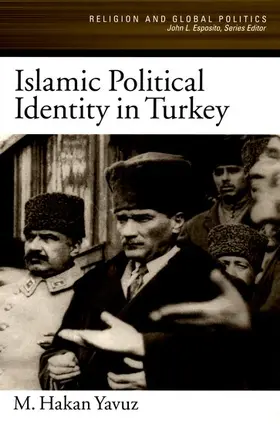 Yavuz |  Islamic Political Identity in Turkey | Buch |  Sack Fachmedien