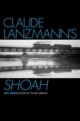 Liebman |  Claude Lanzmann's Shoah | Buch |  Sack Fachmedien