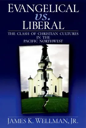 Wellman |  Evangelical vs. Liberal | Buch |  Sack Fachmedien