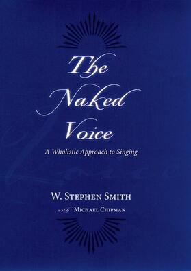 Smith / Chipman |  The Naked Voice | Buch |  Sack Fachmedien