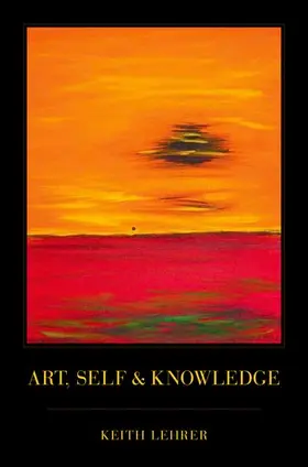 Lehrer |  Art, Self and Knowledge | Buch |  Sack Fachmedien