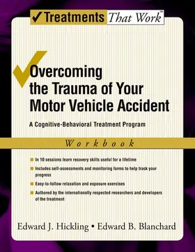 Hickling / Blanchard |  Overcoming the Trauma of Your Motor Vehicle Accident | Buch |  Sack Fachmedien