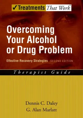 Daley / Marlatt |  Overcoming Your Alcohol or Drug Problem | Buch |  Sack Fachmedien