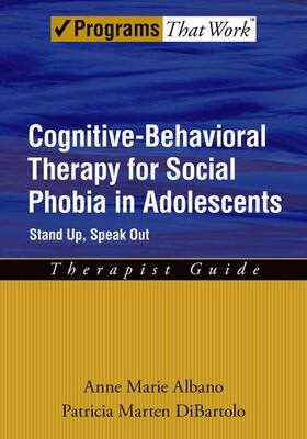 Albano / DiBartolo |  Cognitive-Behavioral Therapy for Social Phobia in Adolescents | Buch |  Sack Fachmedien